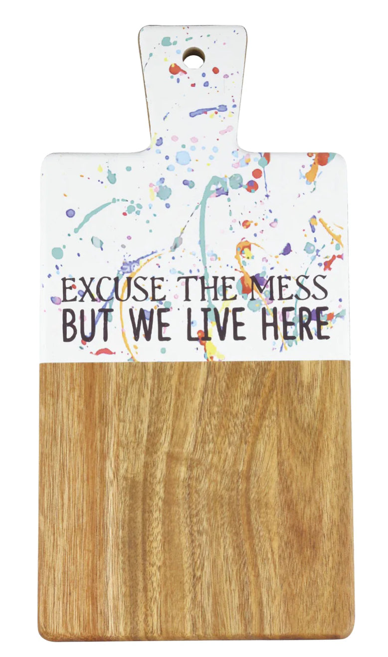 Excuse The Mess Splatter Board