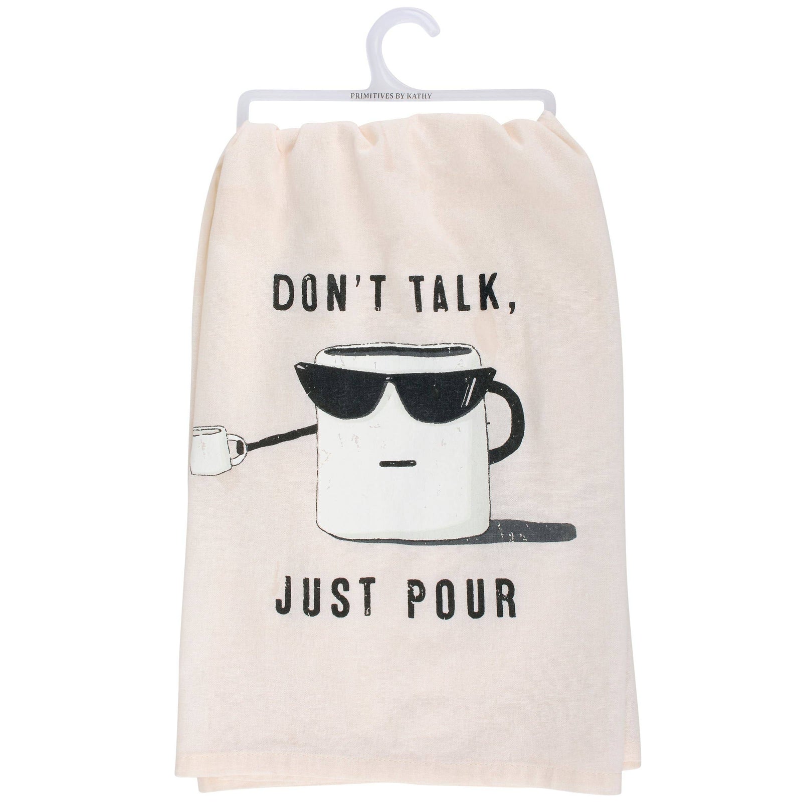 Don't Talk Just Pour Kitchen Towel