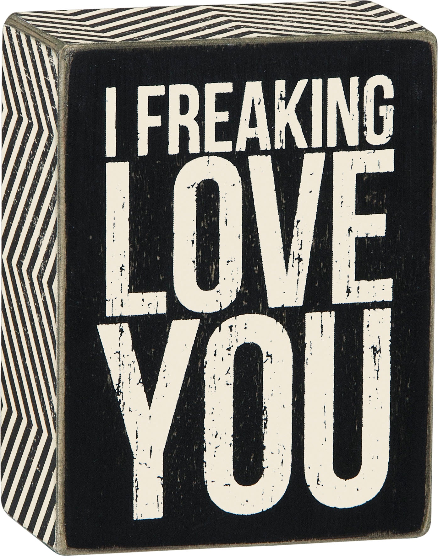 Box Sign-Freaking Love You