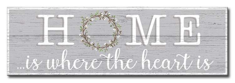 Home Is Where The Heart Is Sign 5X16