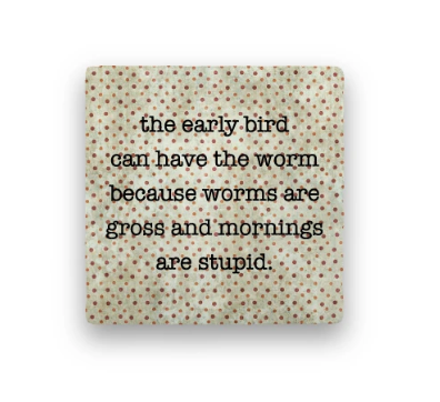 Early Bird Coaster