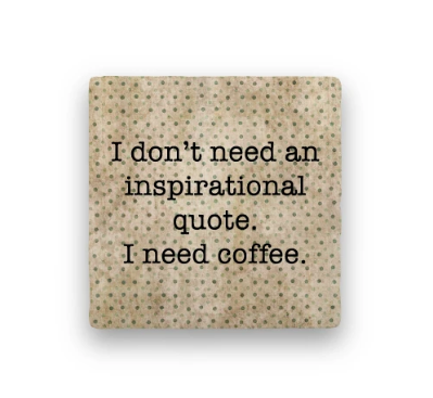 Inspirational Quote Coaster