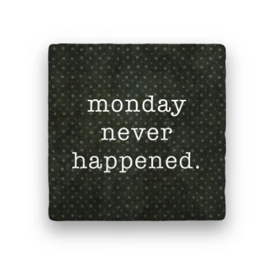 Never Happened Coaster