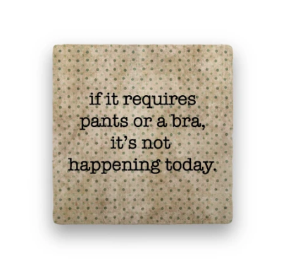 Not Happening Today Coaster