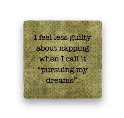 Pursuing My Dreams Coaster