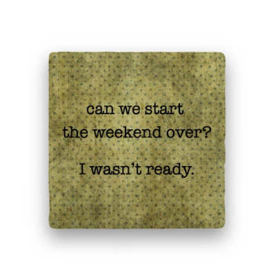 Weekend Over Coaster